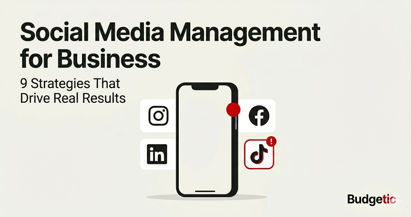 Social media management for business — 9 proven strategies for 2026
